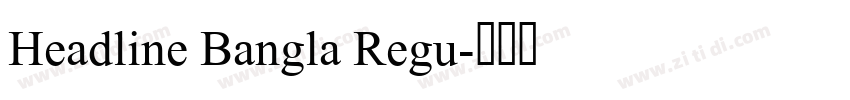 Headline Bangla Regu字体转换
